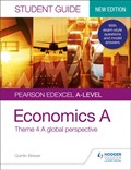 Pearson Edexcel A-level Economics A Student Guide: Theme 4 A global perspective | Quintin Brewer | 