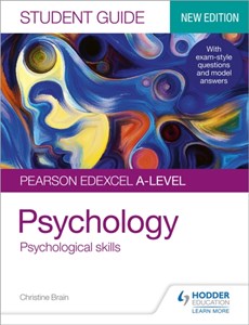 Pearson Edexcel A-level Psychology Student Guide 3: Psychological skills