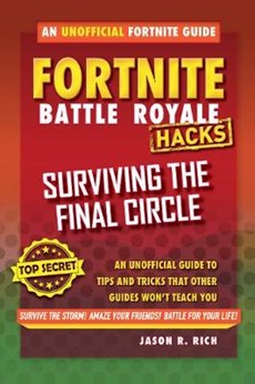 Hacks for Fortniters: Surviving the Final Circle