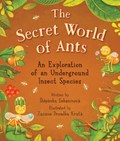 The Secret World of Ants | Stepanka Sekaninova | 