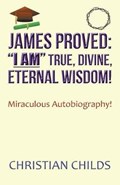 James Proved I Am True, Divine, Eternal Wisdom! | Mimi Brun | 