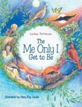 The Me Only I Get to Be | Leann Petterson | 