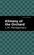 Kilmeny of the Orchard | L. M. Montgomery | 