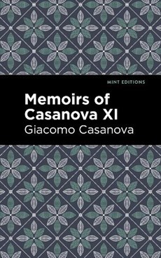 Memoirs of Casanova Volume XI
