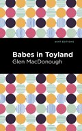 Babes in Toyland | Glen MacDonough | 