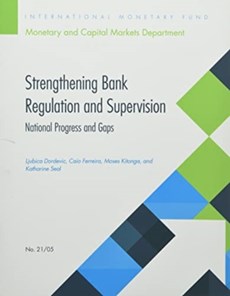 Strengthening Bank Regulation and Supervision