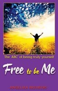 Free to be Me | Angelika Breukers | 