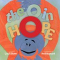 The O in Hope – A Poem of Wonder | Luci Shaw ; Ned Bustard | 