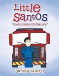 Little Santos Overcomes Obstacles | Santos Vallejo | 