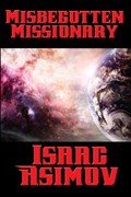 Misbegotten Missionary | Isaac Asimov | 