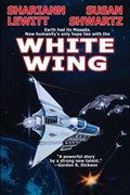 White Wing | Shariann Lewitt ; Susan Shwartz | 