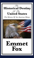 The Historical Destiny of the United States | Emmet Fox | 