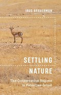 Settling Nature | Irus Braverman | 