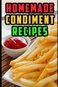 Condiment Recipes | Eddy Matsumoto | 
