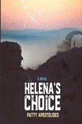 Helena's Choice | Patty Apostolides | 