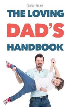 The Loving Dad's Handbook