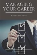 Managing Your Career | Sorin Dumitrascu | 