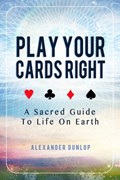 Play Your Cards Right | Alexander Dunlop | 