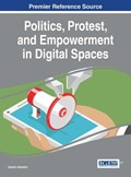 Politics, Protest, and Empowerment in Digital Spaces | Yasmin Ibrahim | 