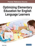 Optimizing Elementary Education for English Language Learners | Nilufer Guler | 