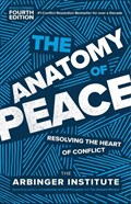 The Anatomy of Peace | The Arbinger Institute | 