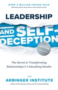 Leadership and Self-Deception, Fourth Edition | The Arbinger Institute | 