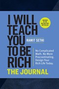 I Will Teach You to Be Rich: The Journal | Ramit Sethi | 