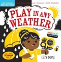 Indestructibles: Play in Any Weather (High Color High Contrast) | Amy Pixton ; Lizzy Doyle | 