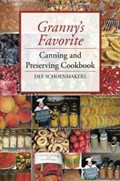 Granny's Favorite Canning and Preserving Cookbook | Dee Schoenmakers | 