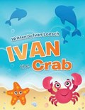 Ivan the Crab | Ivan Loesch | 