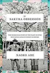 The Sakura Obsession | Naoko Abe | 9781524733575