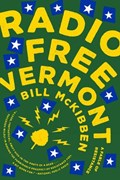 Radio Free Vermont | Bill McKibben | 
