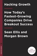Hacking Growth | Sean Ellis ; Morgan Brown | 