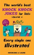 The World's Best Knock Knock Jokes for Kids Volume 4 | Lisa Swerling ; Ralph Lazar | 