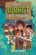 World's Worst Time Machine | Dustin Brady | 