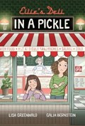 Ellie's Deli: In a Pickle! | Lisa Greenwald | 