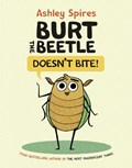Burt the Beetle Doesn't Bite! | Ashley Spires | 