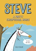 Steve, a Pretty Exceptional Horse | Kelly Collier | 