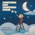 Something Lost Something Found | Natalia Paruzel-Gibson | 