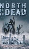 North of the Dead | Vince Salvatore | 