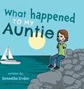 What Happened To My Auntie | Meghan Zarobniak | 