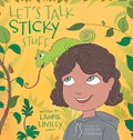 Let's Talk Sticky Stuff | Laurie Linsley | 