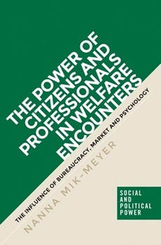 The Power of Citizens and Professionals in Welfare Encounters