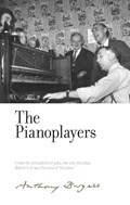 The Pianoplayers | Anthony Burgess | 