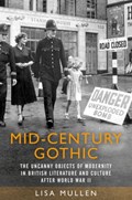 Mid-Century Gothic | Lisa Mullen | 