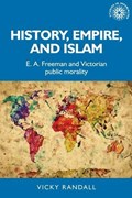 History, Empire, and Islam | Vicky Randall | 