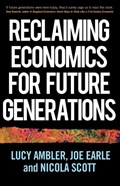 Reclaiming Economics for Future Generations | AMBLER, Joe ; Scott | 