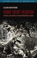 Home Front Heroism | Ellena Matthews | 