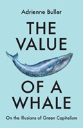 The Value of a Whale | Adrienne Buller | 