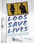 Loos Save Lives | Seren Boyd | 